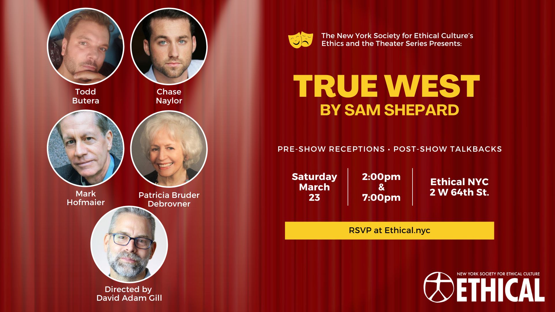 Ethics and the Theater Presents: TRUE WEST by Sam Shepard