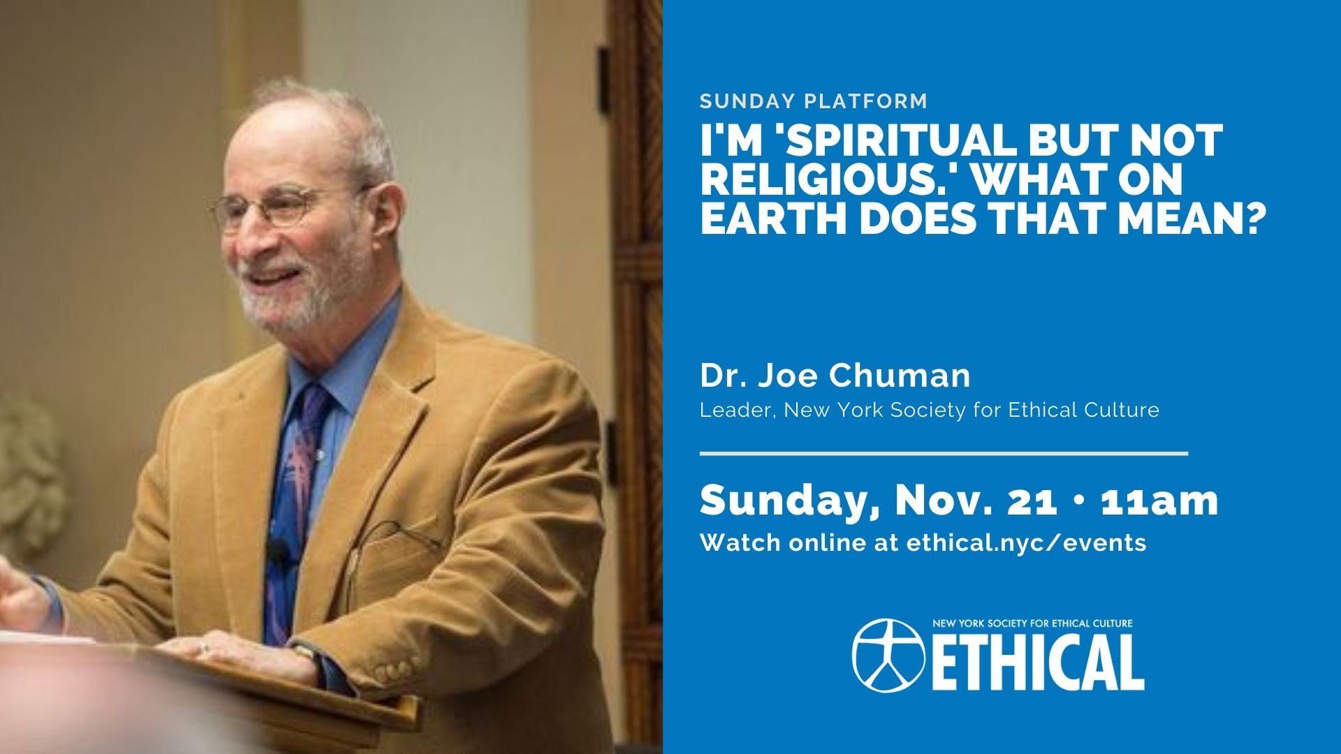 Sunday Platform – Joe Chuman: “I Am Spiritual but Not Religious. What on Earth Does That Mean?”