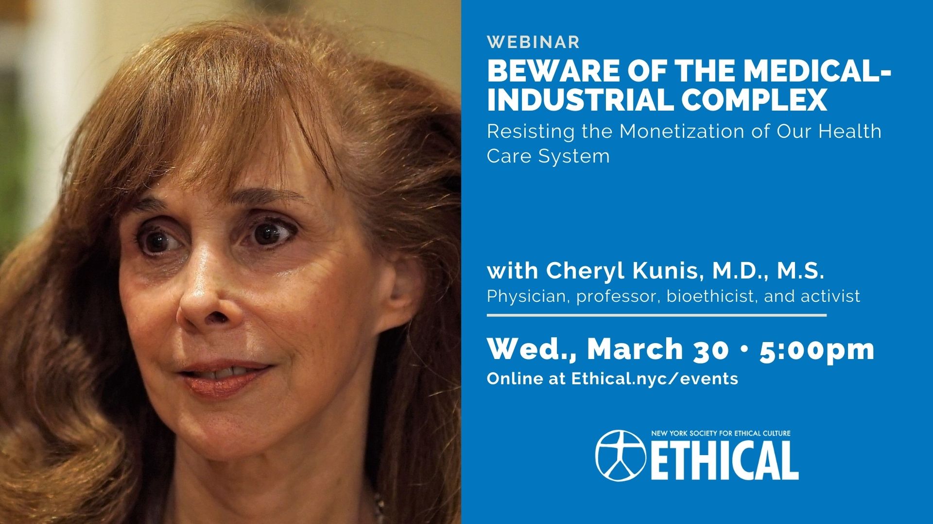 Dr. Cheryl Kunis: ‘Beware of The Medical-Industrial Complex: Resisting the Monetization of Our Health Care System’